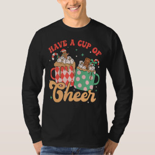 Have A Cup Of Cheer Hot Cocoa Groovy Retro Christm T-Shirt