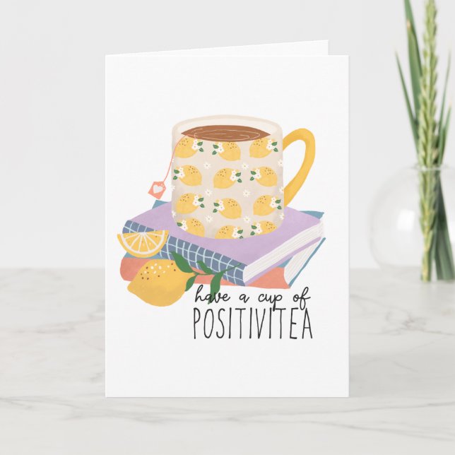 Have A Cup Of Positivitea Quote  Card (Front)