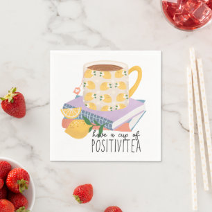 Have A Cup Of Positivitea Quote Napkin