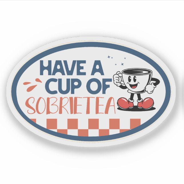 Have a Cup of Sobrietea (Front)