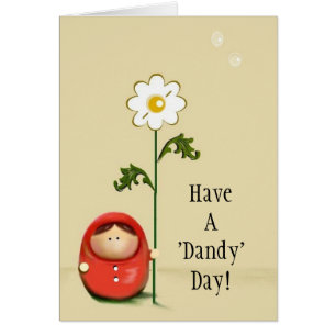 Have A Dandy Day!