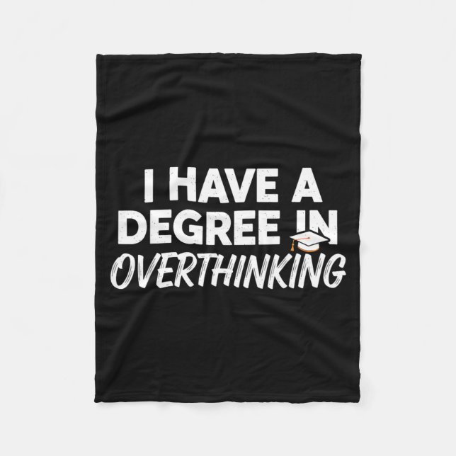 Have A Degree In Overthinking Funny Sarcastic Fleece Blanket (Front)