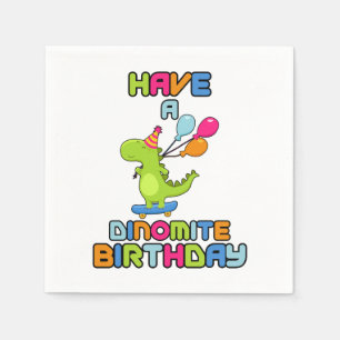 Have A Dinomite Birthday 3 Ply Napkins