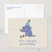 Have a Dog Gone Good Birthday Dog with Party Hat 
