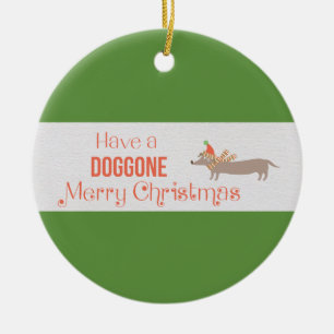 Have a Doggone Merry Christmas Customisable Circle Ceramic Tree Decoration