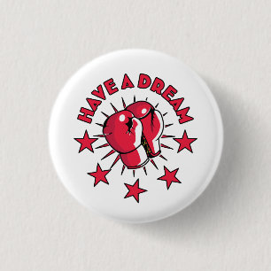 Have a Dream 3 Cm Round Badge
