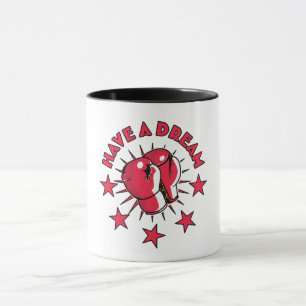 Have a Dream Mug
