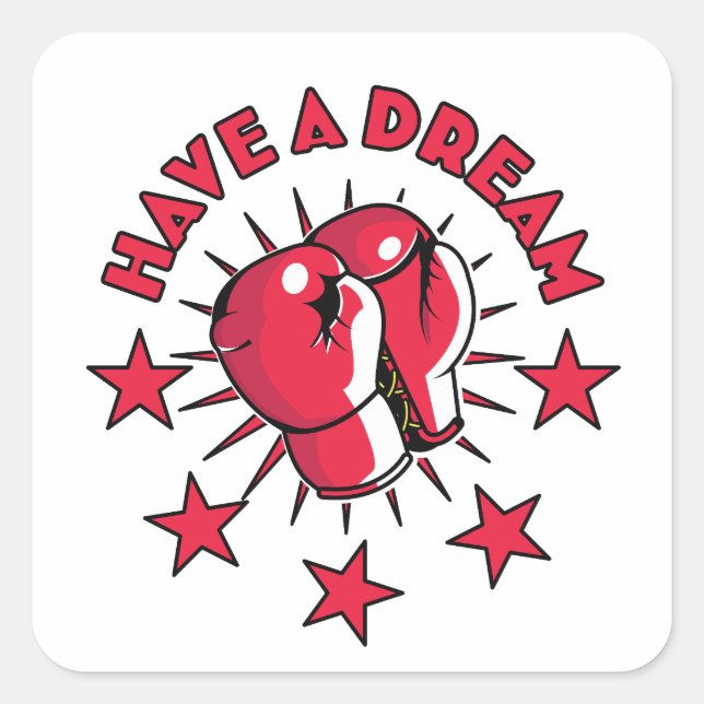 Have a Dream Square Sticker (Front)