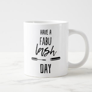 Have A Fabu Lash Day Large Coffee Mug