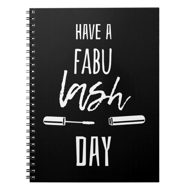 Have A Fabu Lash Day Notebook (Front)