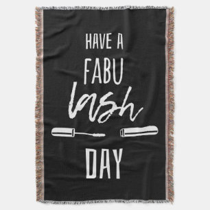 Have A Fabu Lash Day Throw Blanket