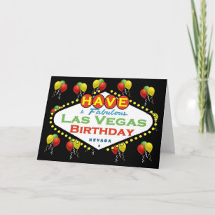 Have A Fabulous Las Vegas Birthday Card! Card