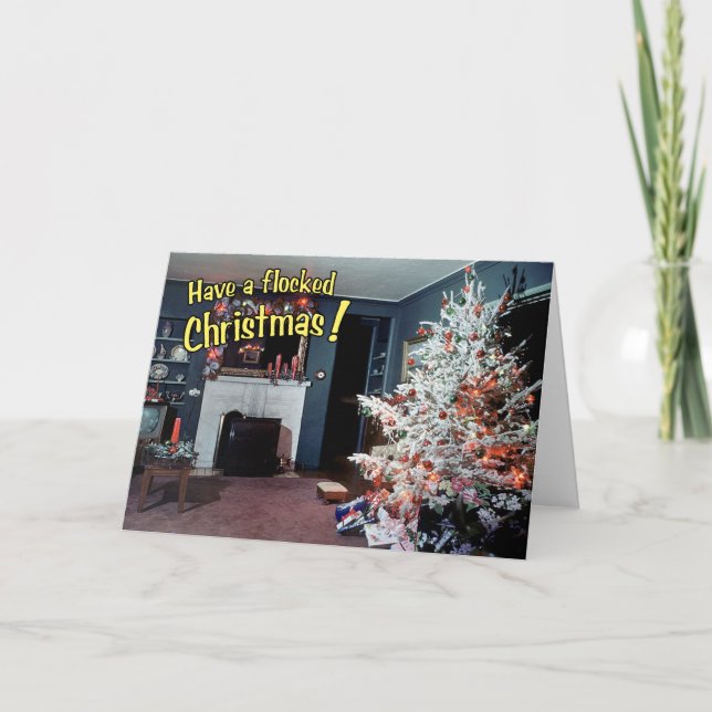 "Have A Flocked Christmas" Card (Front)