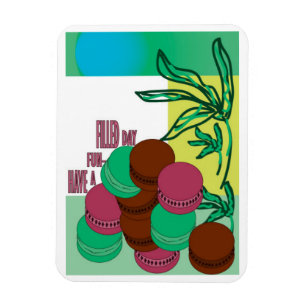 Have a Fun-Filled Day Magnet