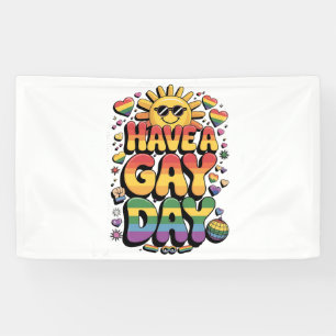 Have a Gay Day LGBT Pride Month  Banner