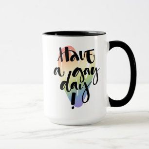 Have A Gay Day Mug