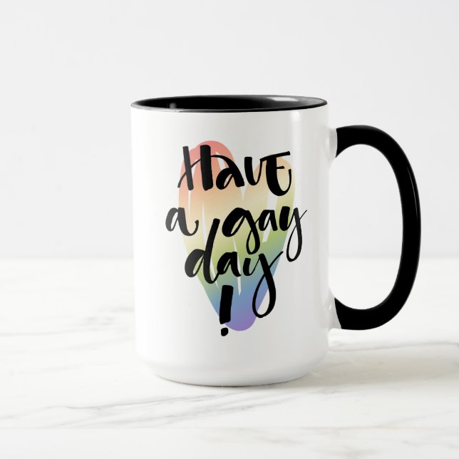 Have A Gay Day Mug (Right)