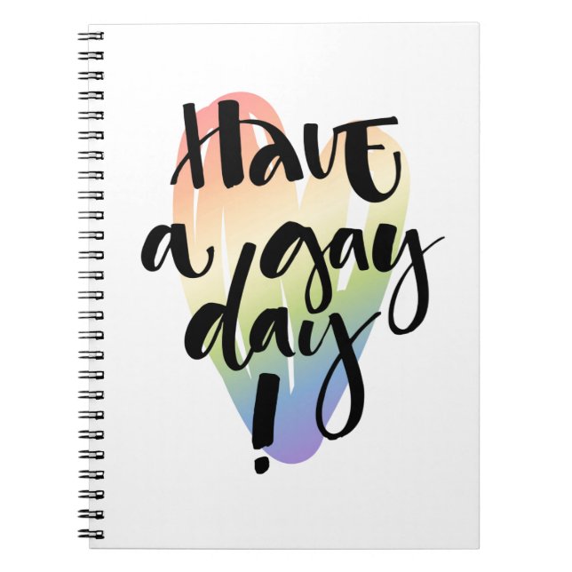 Have A Gay Day Notebook (Front)