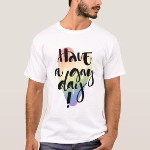 Have A Gay Day T-Shirt