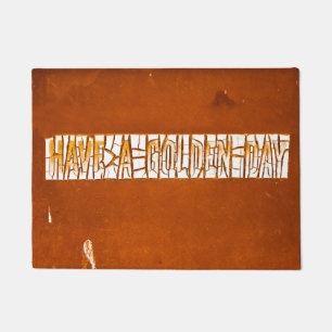 "Have A Golden Day" Rustic Peeling Paint Doormat