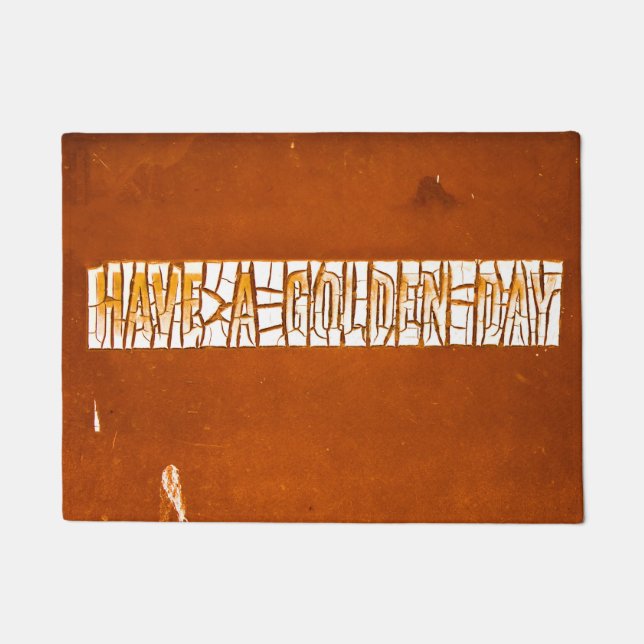 "Have A Golden Day" Rustic Peeling Paint Doormat (Front)