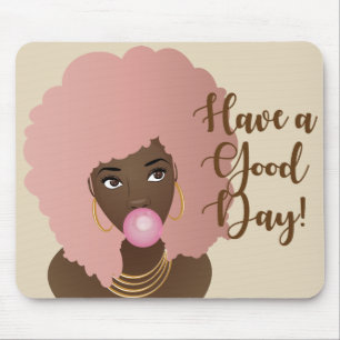 Have a Good Day, Black Woman w/Pink Afro Mouse Mat