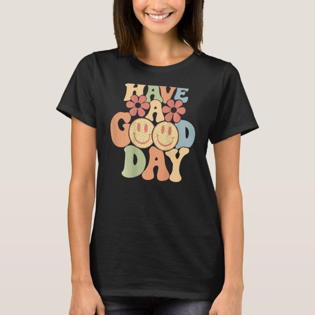 Have A Good Day Happy Face Aesthetic Trend T-Shirt (Front)