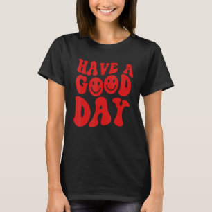 Have A Good Day Retro Smile Face Aesthetic Trend T-Shirt