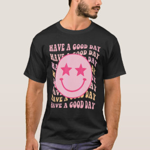Have A Good Day Retro Smilee Face Aesthetic Colorf T-Shirt