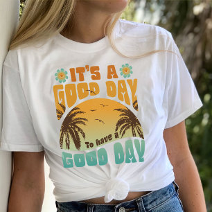 Have a Good Day Shirt, Aesthetic Trendy  T-Shirt