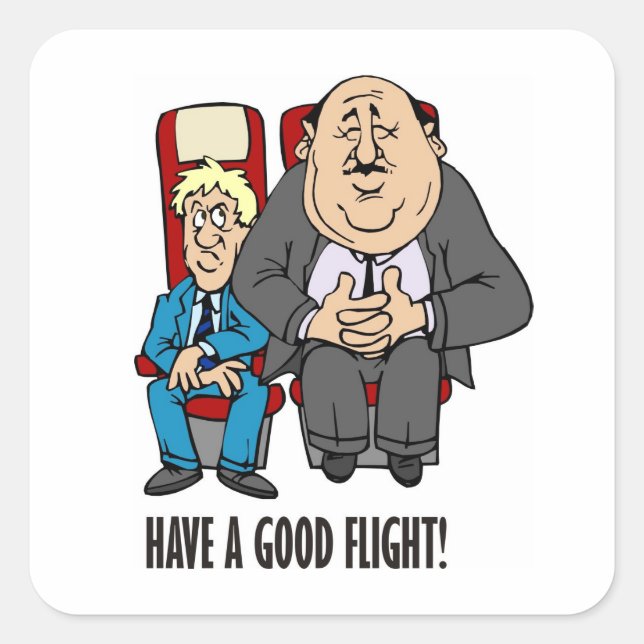 Have a good flight, squashed passenger! Bon Voyage Square Sticker (Front)