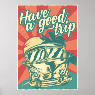 Have A Good Trip Poster