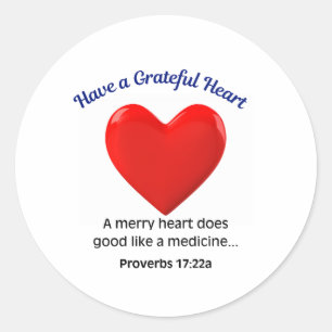 Have a Grateful Heart Classic Round Sticker