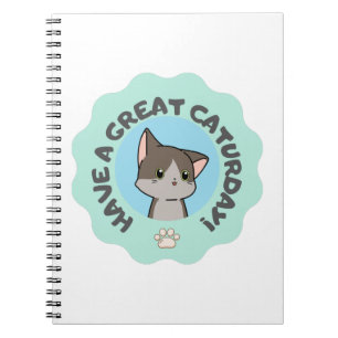 Have a great caturday! Mangalike blue green cat Notebook