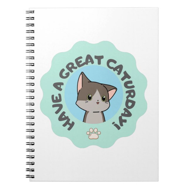 Have a great caturday! Mangalike blue green cat  Notebook (Front)