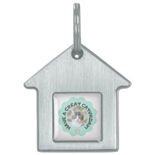 Have a great caturday! Turquoise custom cat photo Pet ID Tag
