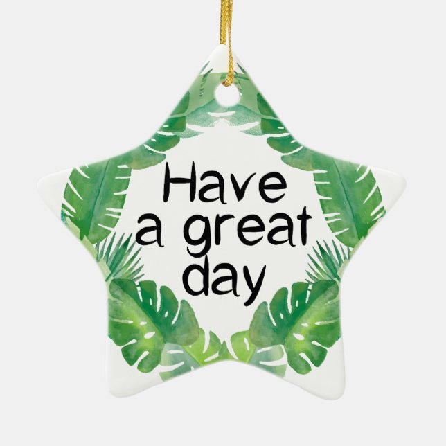 have a great day ceramic tree decoration (Back)