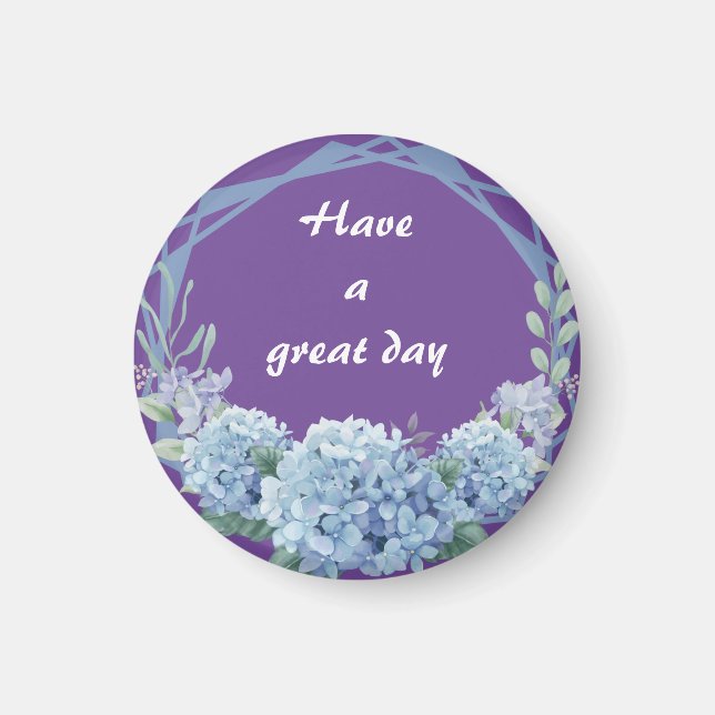 Have a great day fridge magnet (Front)