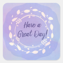 Have a Great Day Purple, Lavender, White Sticker