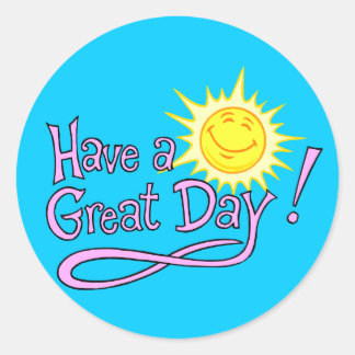 Have a Great Day Sticker