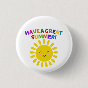Have a Great Summer 3 Cm Round Badge
