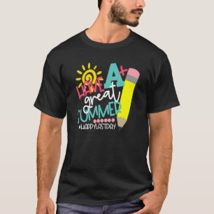 Have A Great Summer  Teachers Happy Last Day Of Sc T-Shirt