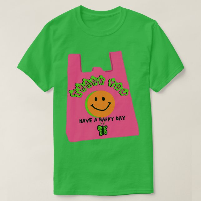 Have a happy day bag T-Shirt (Design Front)