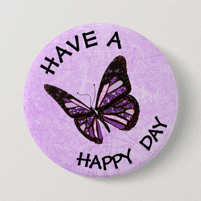 Have a Happy Day Purple Butterfly Button (Front)
