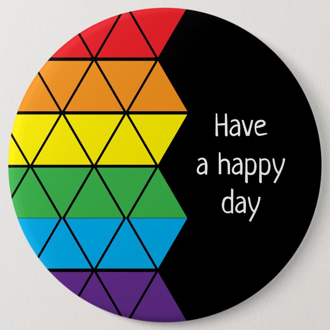 Have a happy day rainbow 6 cm round badge (Front)