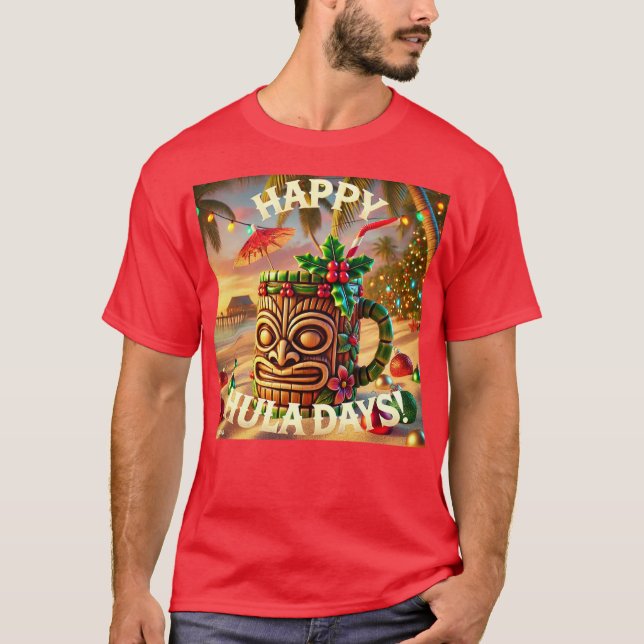 Have a Happy Hula Day! T-Shirt (Front)