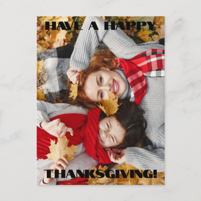 Have A Happy Thanksgiving Photo Holiday Postcard (Front)