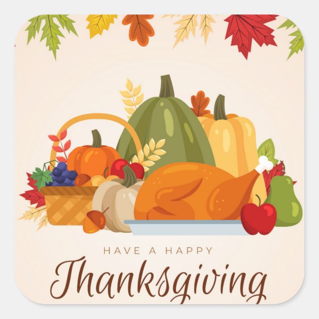 Have A Happy Thanksgiving Square Sticker (Front)