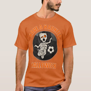 Have a Haunted Halloween Zombie Soccer T-Shirt