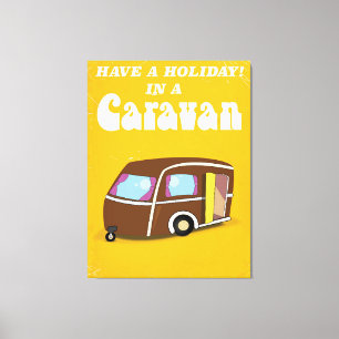 Have a Holiday in a Caravan vintage cartoon poster Canvas Print